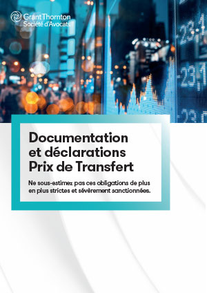 Documentation et déclarations : Prix de Transfert